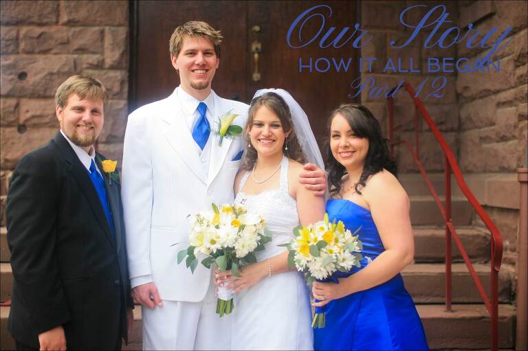 Our Love Story - How a best man & maid of honor met & fell in love - Chapter 12
