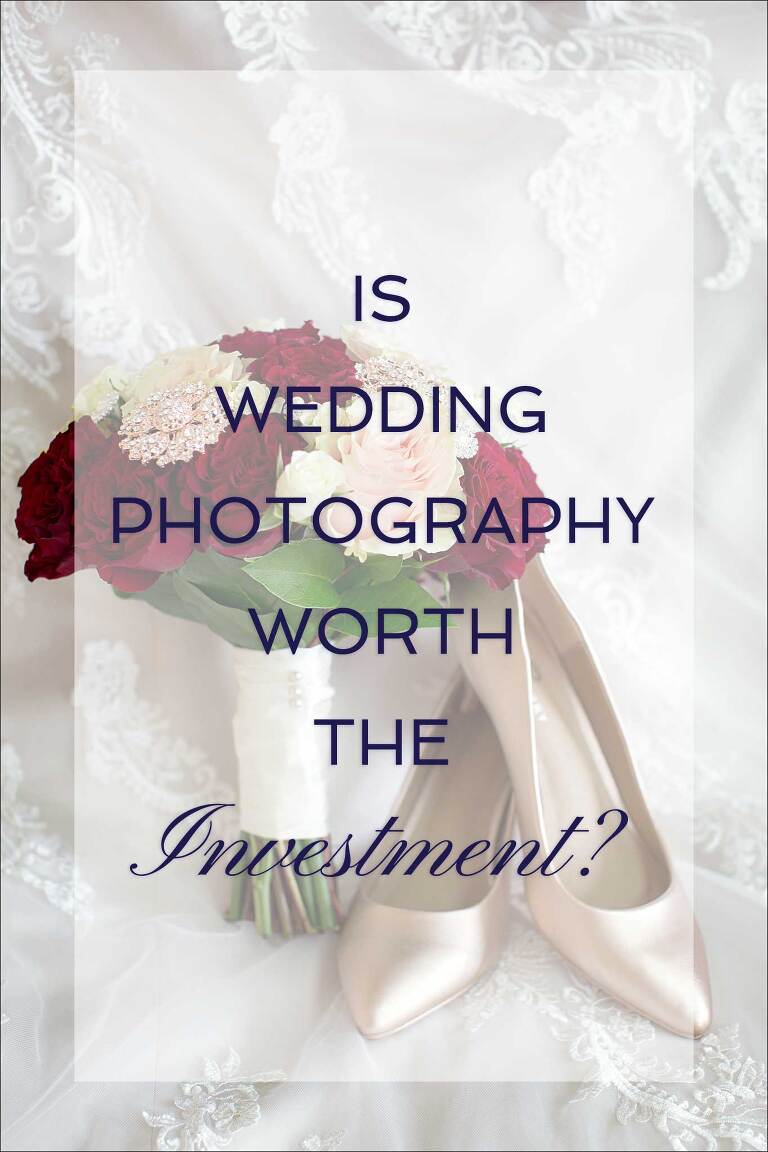 Is Wedding Photography Worth The Investment? Why? By Irwin, PA Wedding Photographer