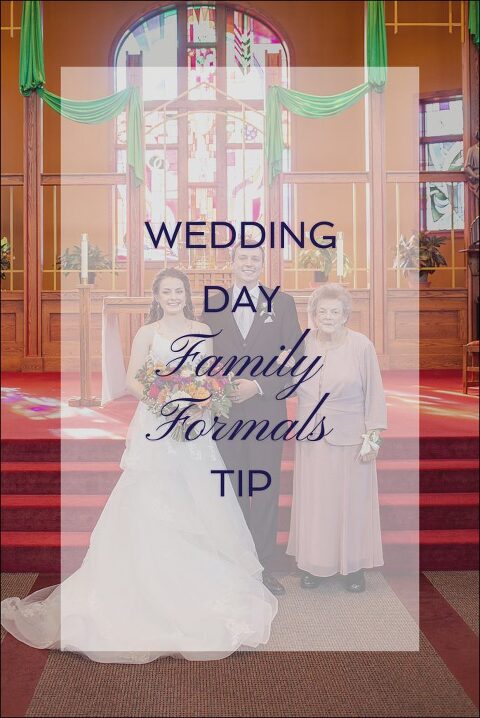 WEDDING DAY FAMILY FORMALS TIP & Advice by Irwin, PA Wedding Photographer