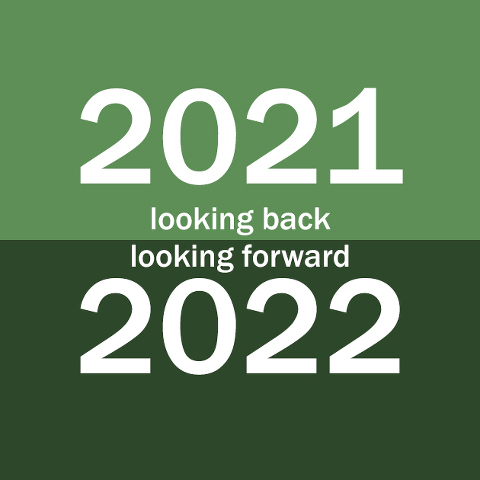 Looking back at 2021 & looking forward to 2022 - an exercise in personal & business growth