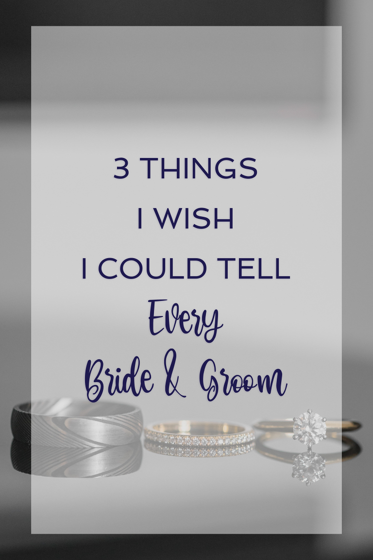 3 Things I Wish I Could Tell Every Bride And Groom - Advice from a 14 year veteran wedding photographer 