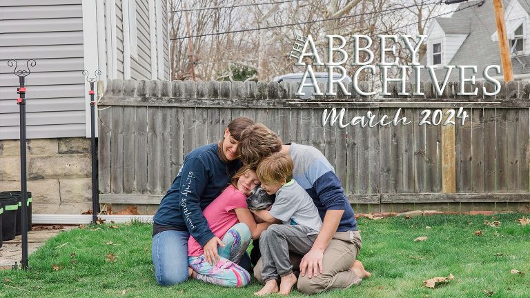 The Abbey Archives - A Compilation of our Home Movies & Family Life in March 2024