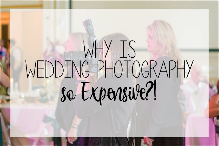 Why is Wedding Photography SO Expensive? by Irwin, PA Wedding Photographer